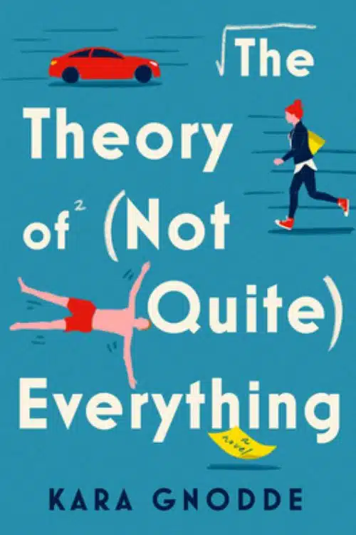 Best Debut Authors of February 2023 - Kara Gnodde - The Theory of (Not Quite) Everything