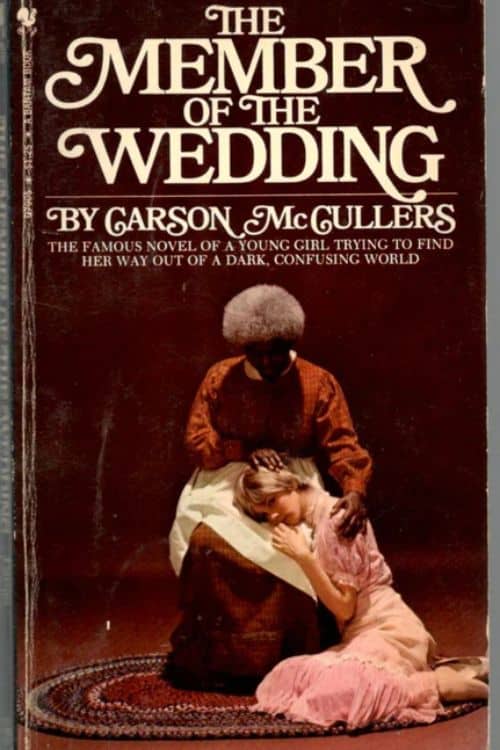 The Member of the Wedding by Carson McCullers