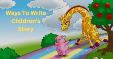 How To Write a Simple Children's Story