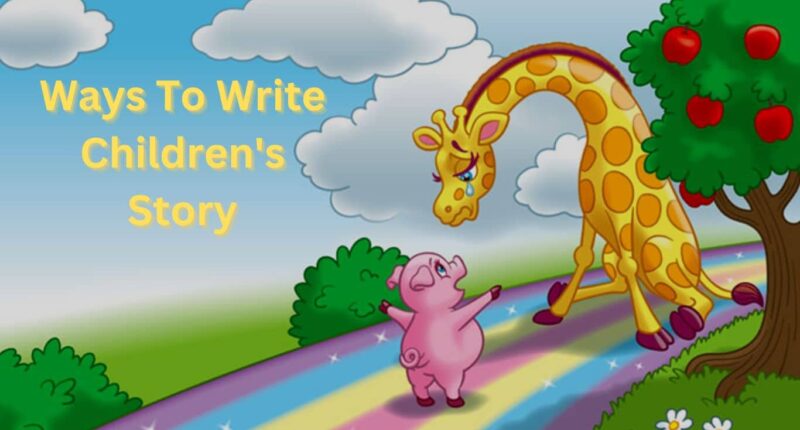 How To Write a Simple Children's Story