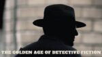 The Golden Age of Detective Fiction An Overview