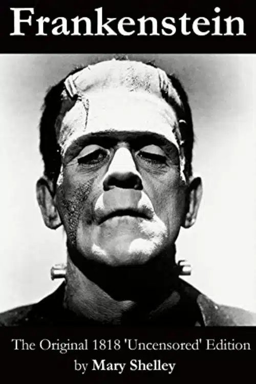 Frankenstein, by Mary Shelley (1818)
