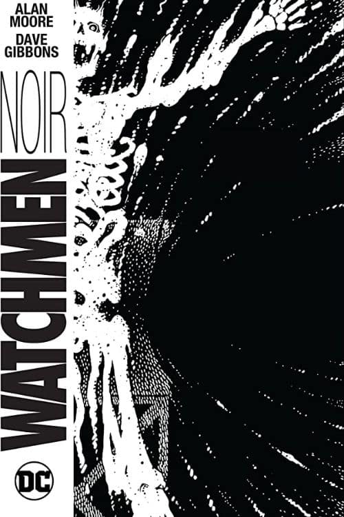 10 Greatest Black and White DC Comics - Watchmen