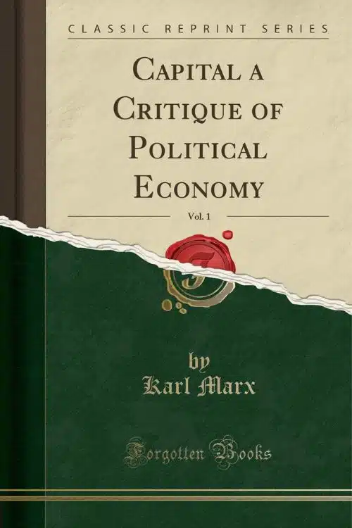 Capital: A Critique of Political Economy by Karl Marx