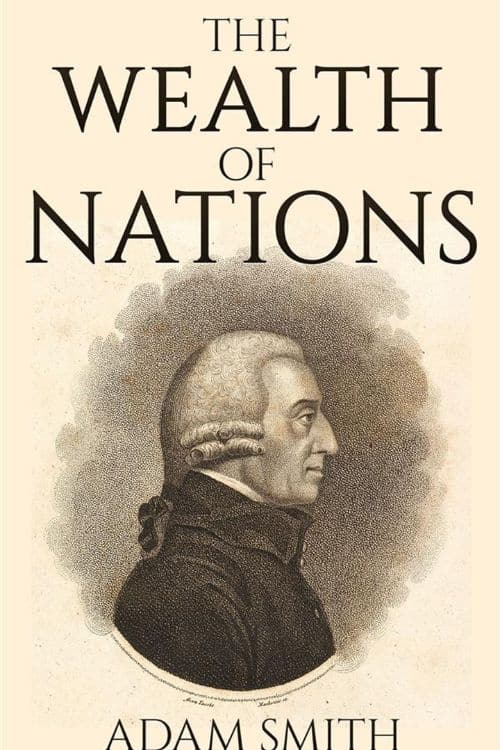 15 Best Books on Generating Wealth - The Wealth of Nations by Adam Smith