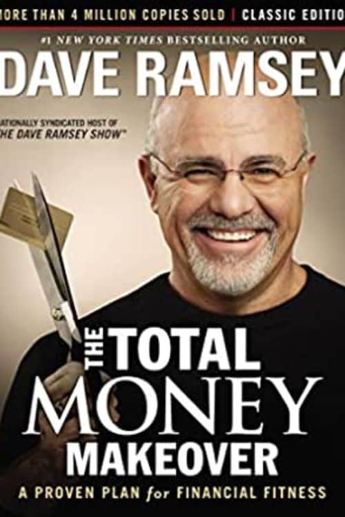 The Total Money Makeover by Dave Ramsey