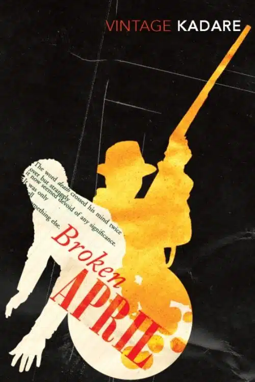 15 Must-Read Books Starting With Letter B - "Broken April" by Ismail Kadare