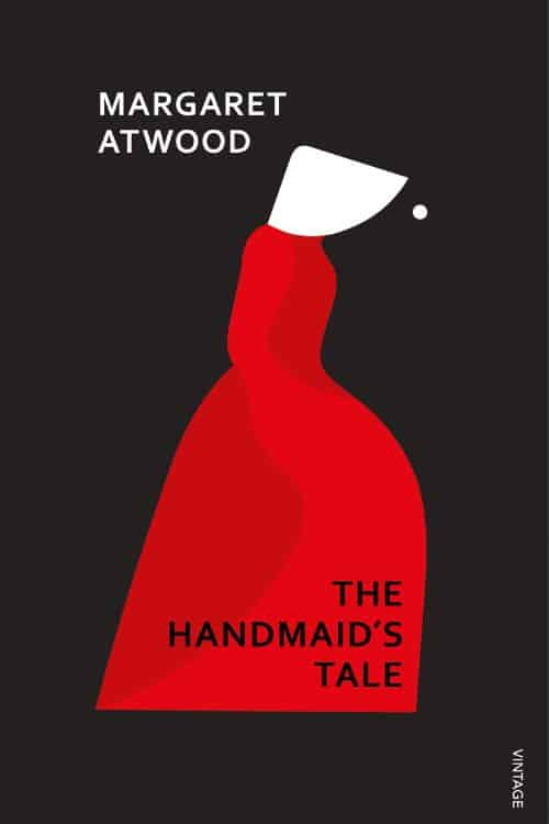 The Handmaid’s Tale - Margaret Atwood