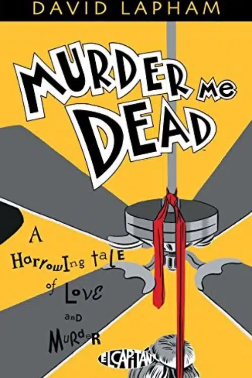 Murder Me Dead by David Lapham