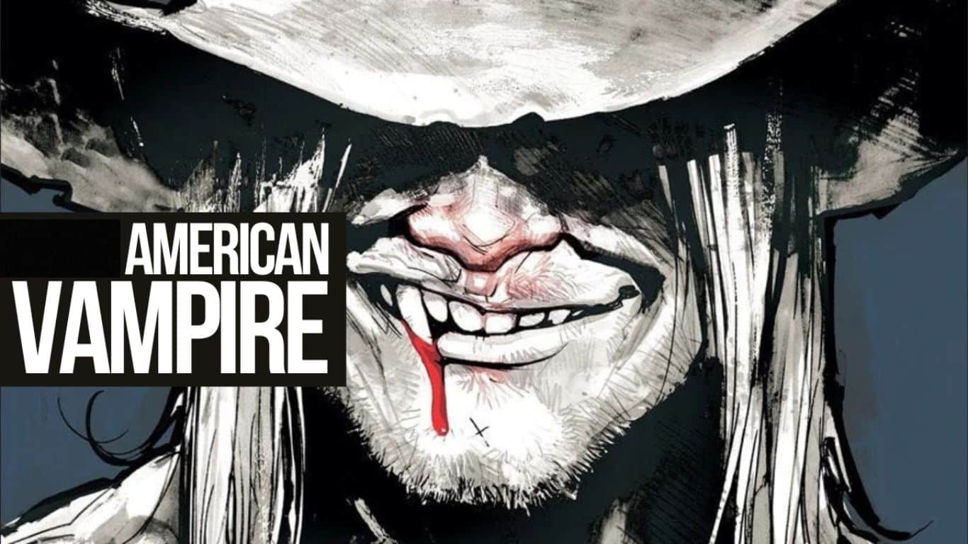 Top 10 DC Comics That Could Be Adapted Into Horror Films - American Vampire