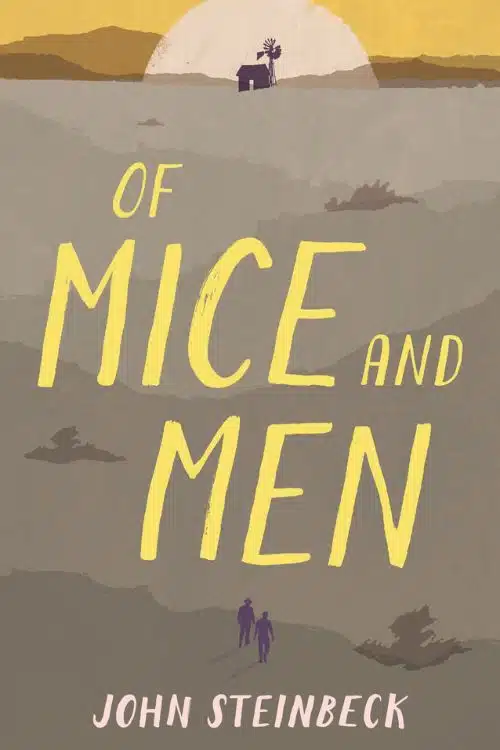 15 Novels for High School Students - Of Mice and Men by John Steinbeck