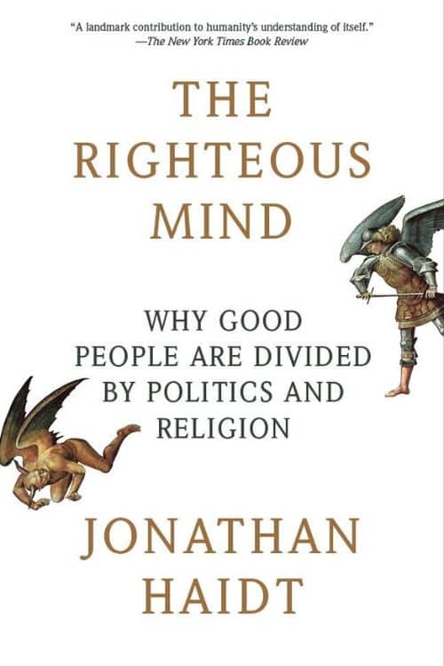 The 10 Most Insightful Books On Politics - The Righteous Mind by Jonathan Haidt