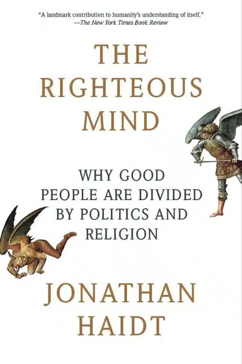 The 10 Most Insightful Books On Politics - The Righteous Mind by Jonathan Haidt