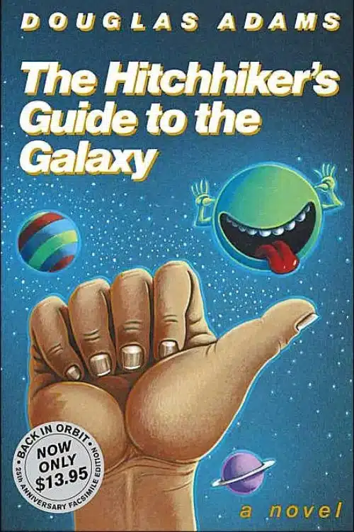 The Hitchhiker’s Guide to the Galaxy, by Douglas Adams (1979)