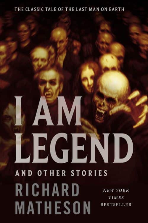 "I Am Legend" by Richard Matheson