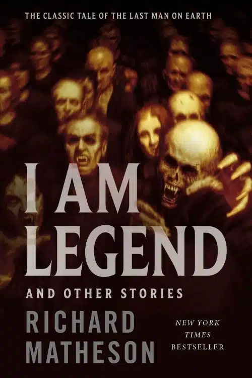 "I Am Legend" by Richard Matheson