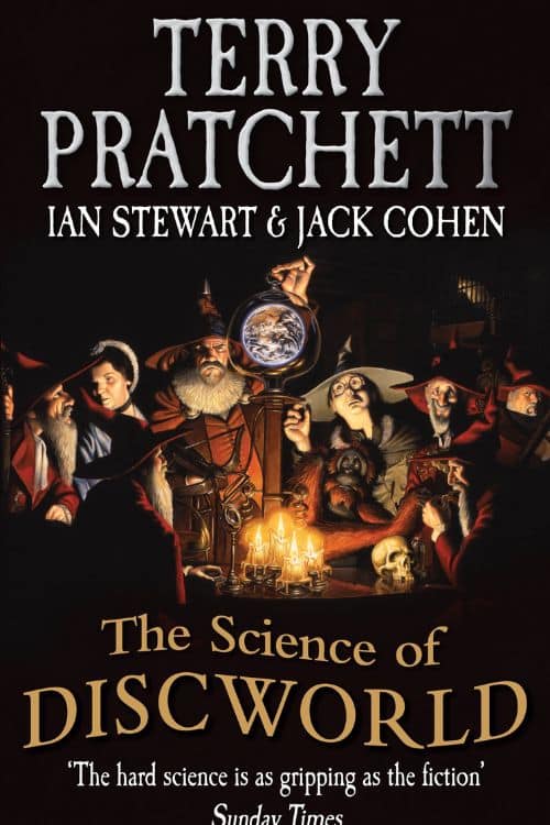 Uncovering 10 Visionary Books of Genius Scientists - The Science of Discworld by Terry Pratchett, Ian Stewart, and Jack Cohen