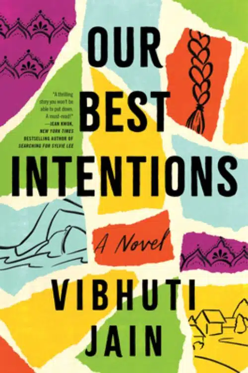 10 Best Debut Authors Of March 2023 - Vibhuti Jain - Our Best Intentions