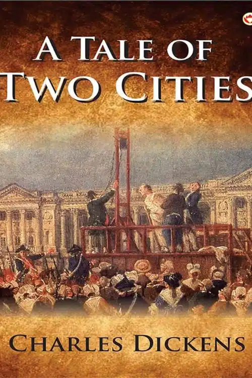 10 Must-Read Books Starting with Letter A - A Tale of Two Cities by Charles Dickens