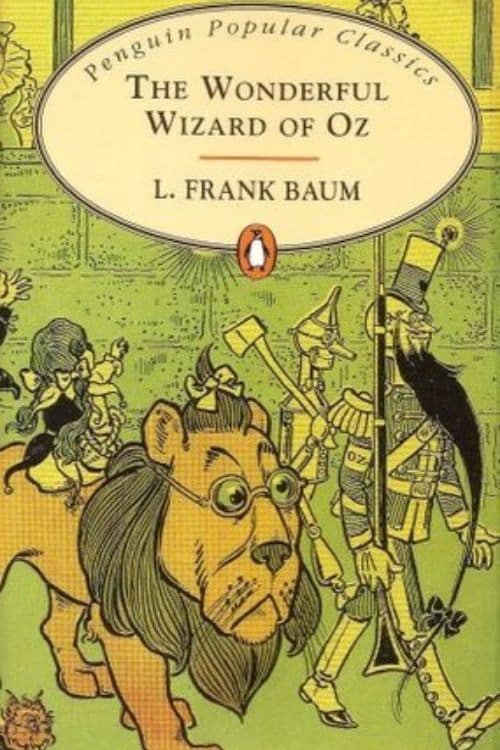 Top 10 Debut Fantasy Novels of All Time - The Wonderful Wizard Of Oz, by L. Frank Baum (1900)