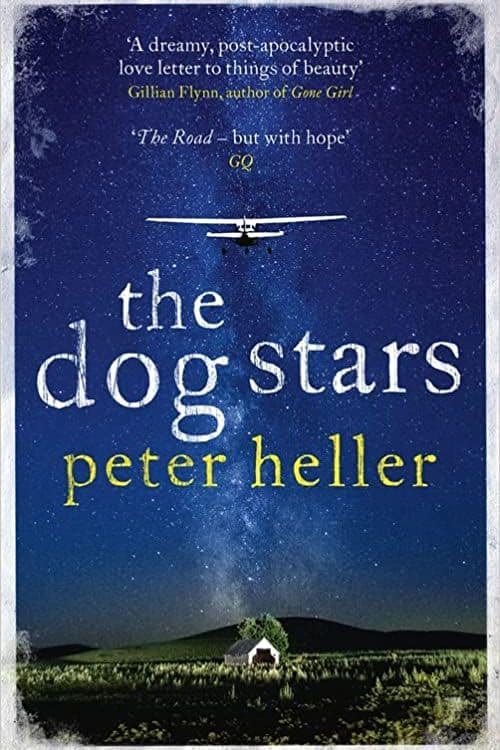"The Dog Stars" by Peter Heller