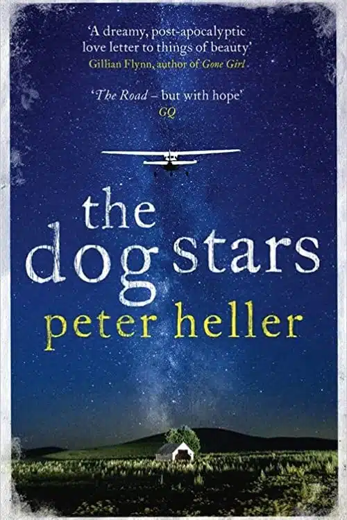 "The Dog Stars" by Peter Heller