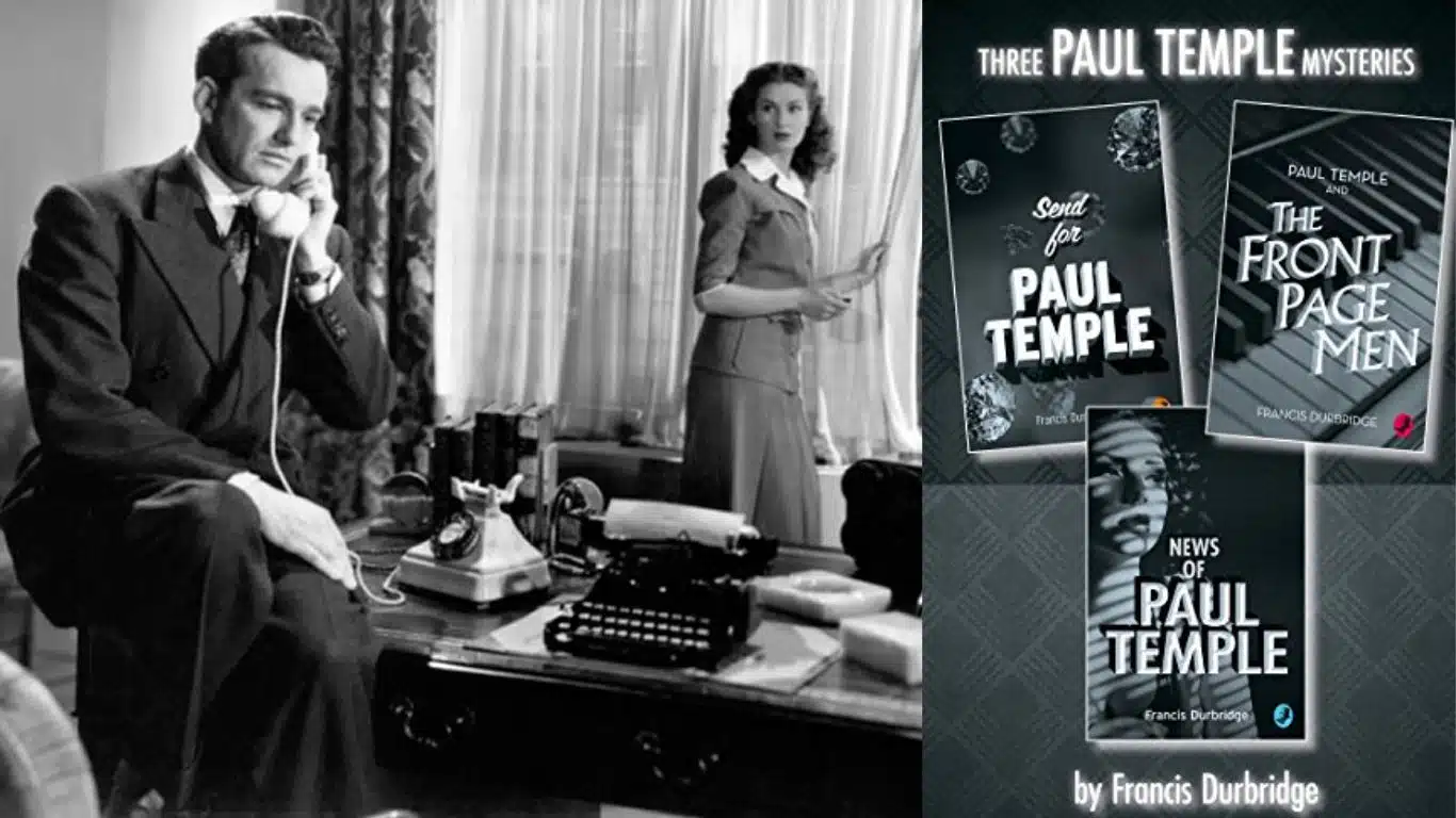 Forgotten Detectives of Golden Age Mysteries from Books - Paul Temple - by Francis Durbridge