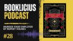 Murder Your Employer by Rupert Holmes Booklicious Podcast Episode 28 1