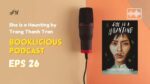 She is a Haunting by Trang Thanh Tran Booklicious Podcast Episode 26 1