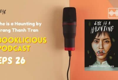 Elle est une hantise de Trang Thanh Tran | Podcast Booklicieux | Épisode 26