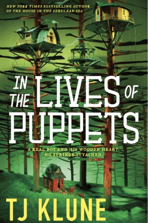 15 Most Anticipated Books of April 2023 - In the Lives of Puppets by TJ Klune