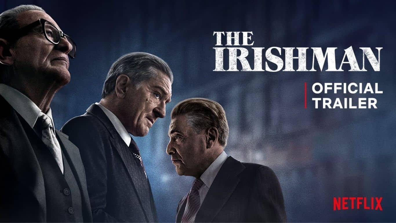 10 Best Netflix Original Movies You Should See - The Irishman (2019) - Crime/Drama