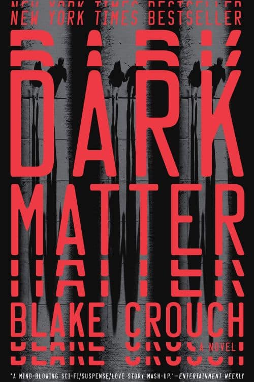 10 Must-Read Books Starting with Letter D - Dark Matter by Blake Crouch