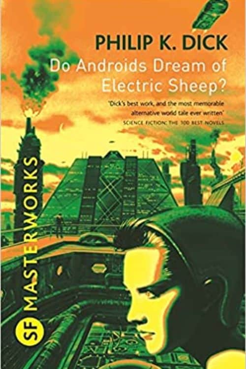 Do Androids Dream of Electric Sheep? by Philip K. Dick