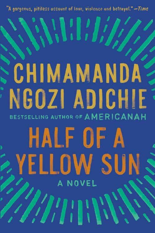 Half of a Yellow Sun by Chimamanda Ngozi Adichie