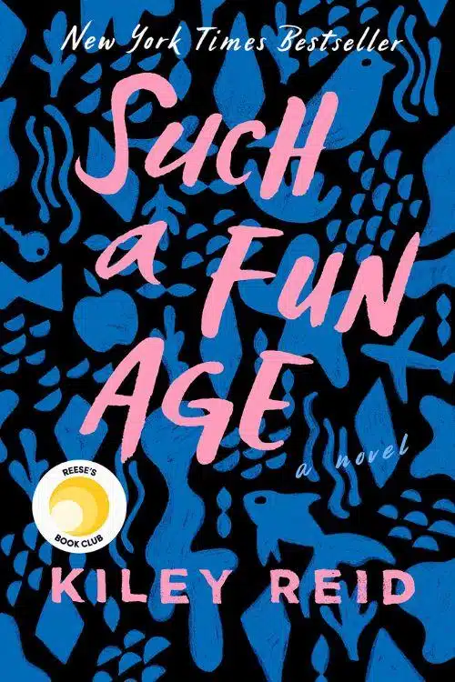 'Such a Fun Age' by Kiley Reid