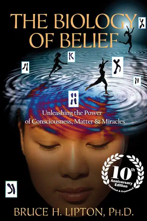 10 Best Books on Subconscious Mind - The Biology of Belief by Dr. Bruce H. Lipton
