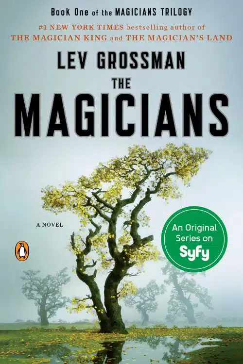 "The Magicians" trilogy - Lev Grossman