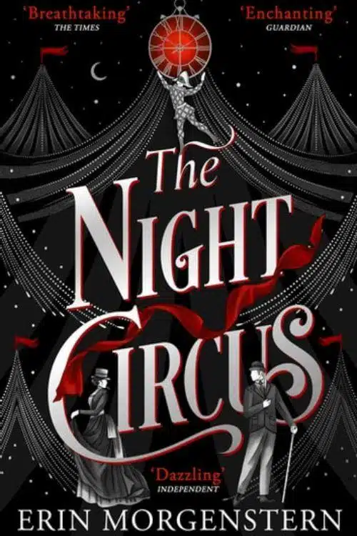 The Night Circus by Erin Morgenstern