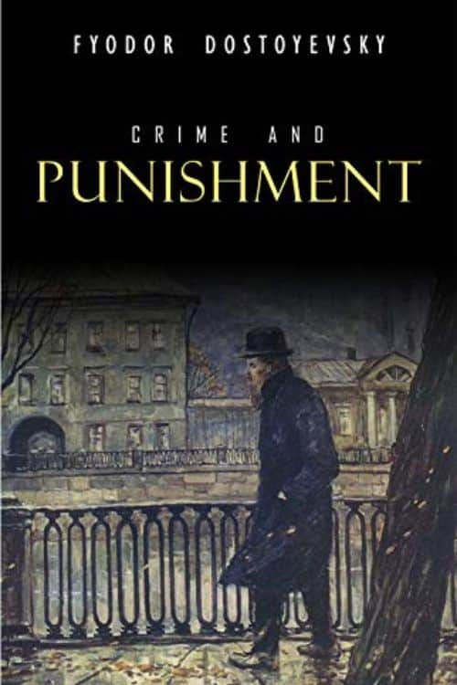 20 Must-Read Books Starting with Letter C - Crime and Punishment by Fyodor Dostoevsky