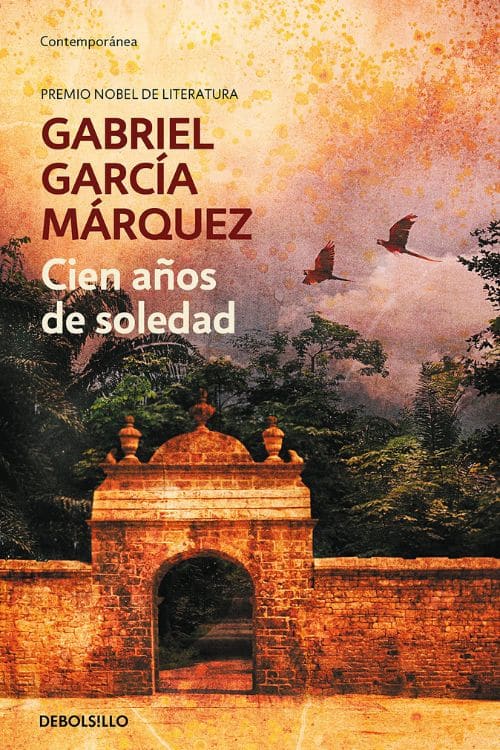 20 Must-Read Books Starting with Letter C - Cien Años de Soledad by Gabriel Garcia Marquez