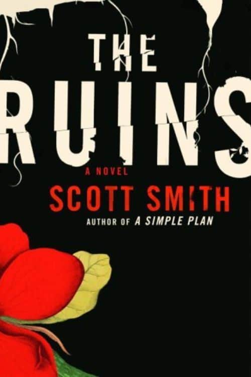 15 Horror Books to Read This Summer - The Ruins by Scott Smith (2006)