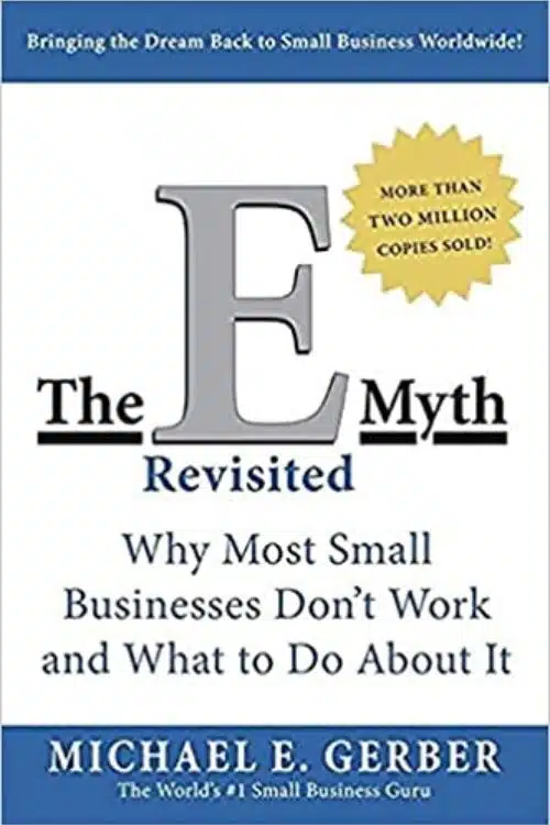 ChatGPT Recommended 10 Books for Entrepreneurs - "The E-Myth Revisited" by Michael E. Gerber  