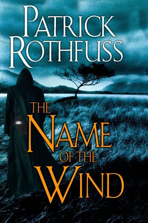 "The Name of the Wind" - Patrick Rothfuss