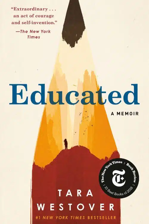 10 Must-Read Books Starting with Letter E - "Educated: A Memoir" by Tara Westover