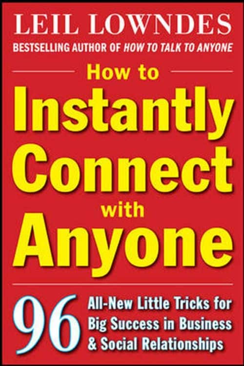 How to Instantly Connect with Anyone