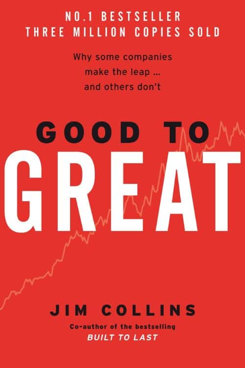 "Good to Great" by Jim Collins
