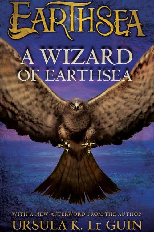 "A Wizard of Earthsea" - Ursula K. Le Guin
