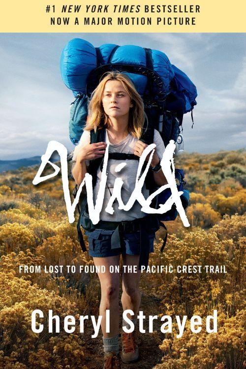 10 Travel Books to Fuel Your Wanderlust and Explore the World - "Wild" by Cheryl Strayed