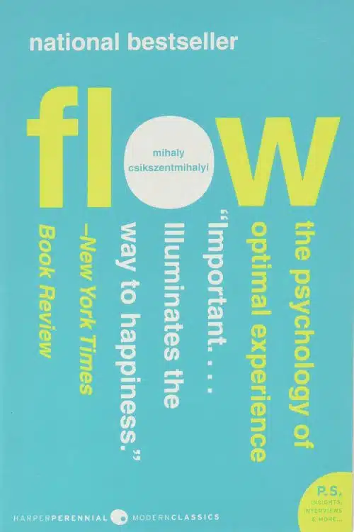 10 Must-Read Books Starting with Letter F - Flow by Mihaly Csikszentmihalyi  